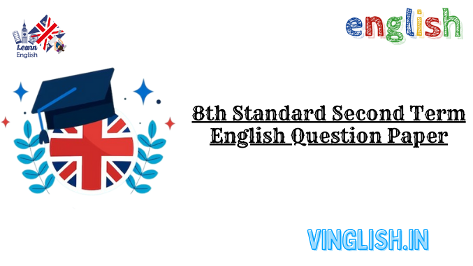 8th Standard Second Term English Question Paper